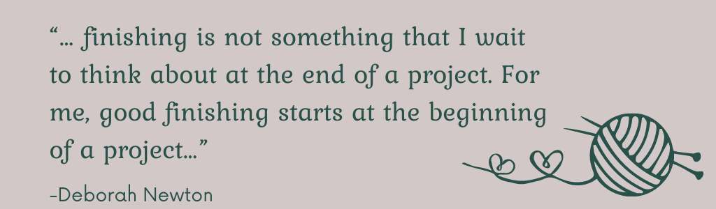 "finishing is not something that I wait to think about at the end of a project. For me, good finishing starts at the beginning of a project" Deborah Newton cast-on knit project