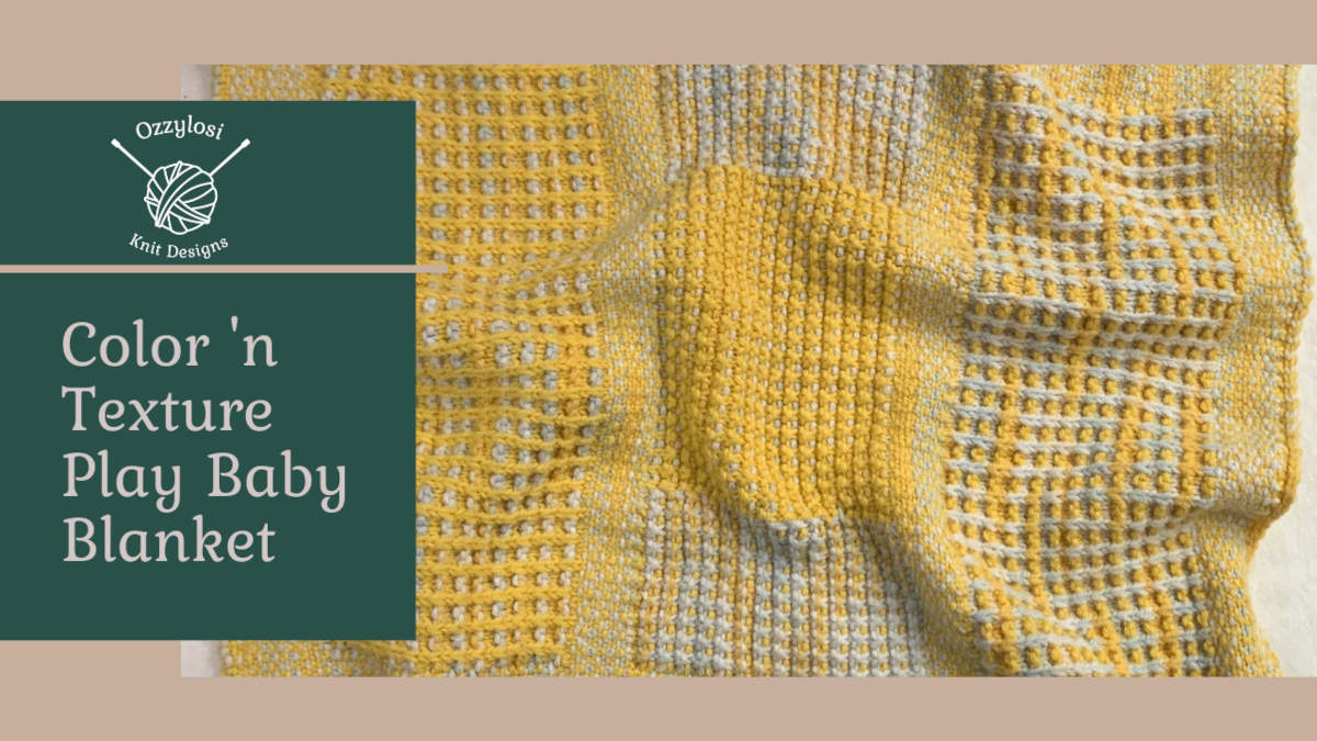Color 'n Texture Play Baby Blanket Knitting Pattern
