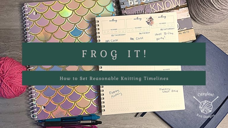 Frog It! How to Set a Reasonable Knitting Timeline