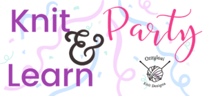 Knit & Learn Party