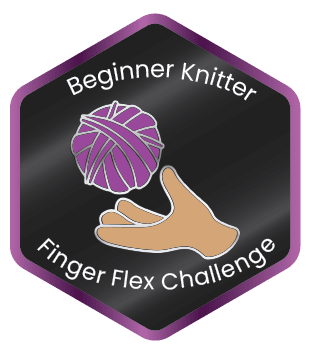 Challenges - beginner knitter finger flex challenge 