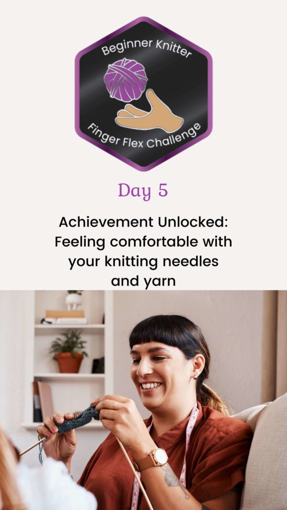 beginner knitter struggle day 5 achievement unlocked 